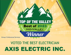 Top of the Valley Best of 2023 Mid-Valley Winner - Best Electrician Axis Electric Inc.
